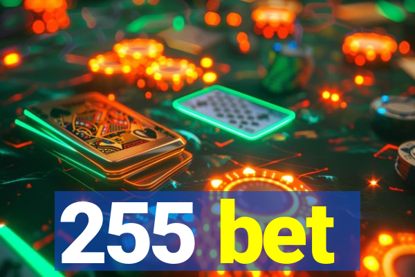 255 bet